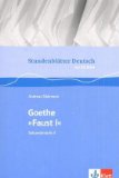  - EinFach Deutsch - Unterrichtsmodelle: Johann Wolfgang von Goethe 'Faust, Der Tragödie erster Teil'