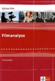  - EinFach Deutsch Unterrichtsmodelle: Filmanalyse im Unterricht: Zur Theorie und Praxis von Literaturverfilmungen - Klassen 5 - 13