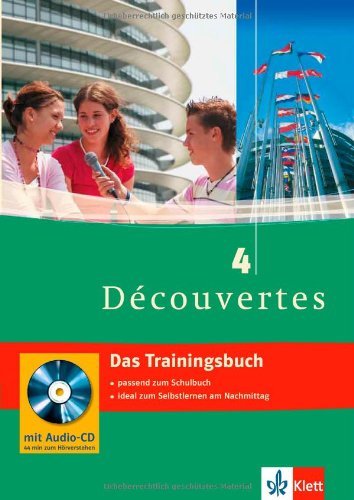  - Découvertes 4. Das Trainingsbuch: 4. Lernjahr