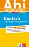  - Abitur kompakt Wissen Deutsch: Prosa, Drama, Lyrik, Erörterung, Sprache