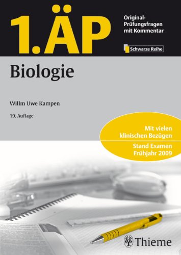  - 1. ÄP - Biologie: Mit vielen klinischen Bezügen / Stand Examen Frühjahr 2009