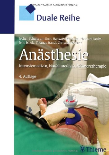  - Anästhesie: Intensivmedizin, Notfallmedizin, Schmerztherapie