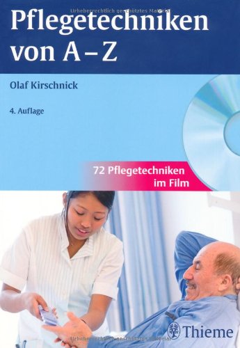 Kirschnick, Olaf - Pflegetechniken von A-Z