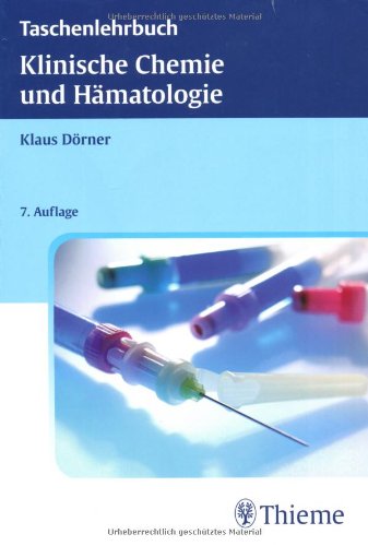  - Klinische Chemie und Hämatologie: Taschenlehrbuch