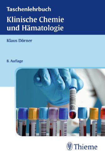  - Taschenlehrbuch Klinische Chemie und Hämatologie