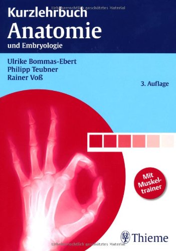  - Kurzlehrbuch Anatomie: und Embryologie