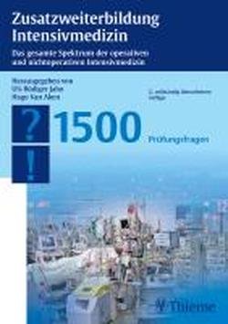  - Zusatzweiterbildung Intensivmedizin: Das gesamte Spektrum der operativen und nichtoperativen Intensivmedizin