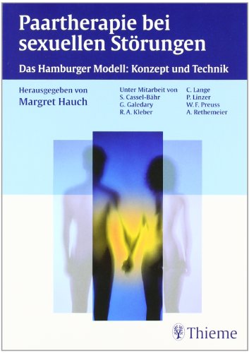  - Paartherapie bei sexuellen Störungen: Das Hamburger Modell: Konzept und Technik