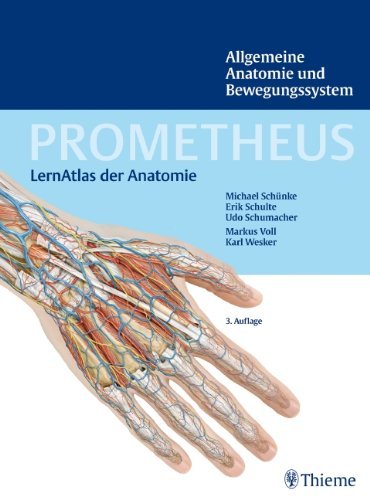  - PROMETHEUS LernAtlas der Anatomie: Allgemeine Anatomie und Bewegungssystem