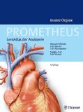  - PROMETHEUS Allgemeine Anatomie und Bewegungssystem: LernAtlas der Anatomie