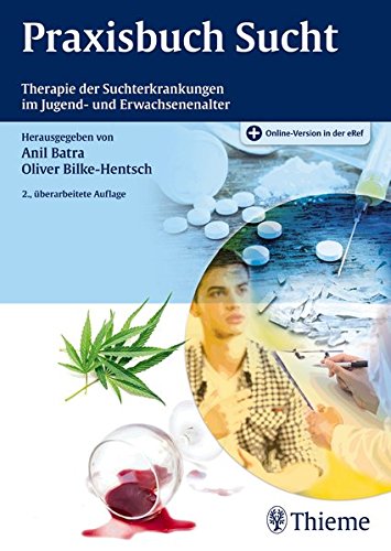  - Praxisbuch Sucht: Therapie der Suchterkrankungen im Jugend- und Erwachsenenalter