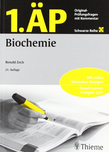  - 1. ÄP Biochemie: Original Prüfungsfragen mit Kommentar