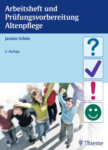  - Arbeitsheft und Prüfungsvorbereitung Altenpflege