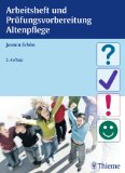  - Altenpflege in Lernfeldern: 3 in 1 - Pflege, Krankheitslehre, Anatomie und Physiologie