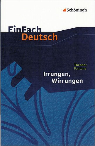  - EinFach Deutsch - Textausgaben: Irrungen, Wirrungen. Mit Materialien