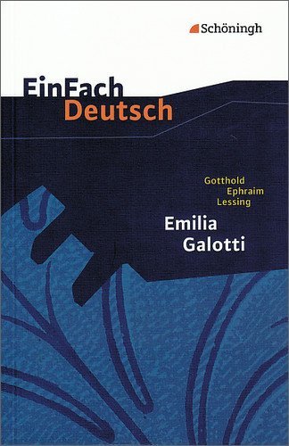  - EinFach Deutsch - Textausgaben: Emilia Galotti. Mit Materialien