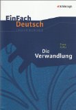  - EinFach Deutsch Textausgaben: Franz Kafka: Die Verwandlung, Brief an den Vater und weitere Werke: Gymnasiale Oberstufe