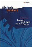  - EinFach Deutsch Textausgaben: Gottfried Keller: Romeo und Julia auf dem Dorfe: Klassen 8 - 10