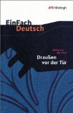  - Lektüreschlüssel zu Wolfgang Borchert: Draußen vor der Tür