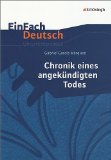  - Oldenbourg Interpretationen: Chronik eines angekündigten Todes / Geschichten aus der Fremde: Band 102