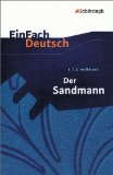  - EinFach Deutsch Unterrichtsmodelle: E.T.A. Hoffmann: Der Sandmann: Gymnasiale Oberstufe