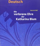  - Die verlorene Ehre der Katharina Blum: oder: Wie Gewalt entstehen und wohin sie führen kann Erzählung