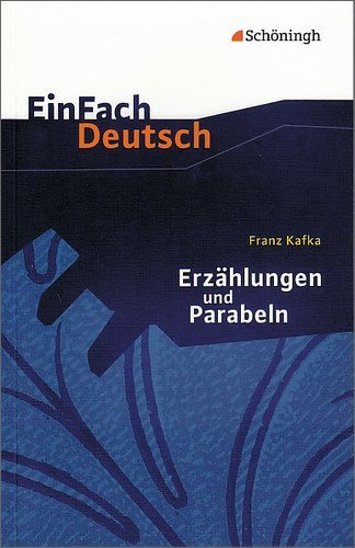  - Erzählungen und Parabeln. EinFach Deutsch Textausgaben: Gymnasiale Oberstufe