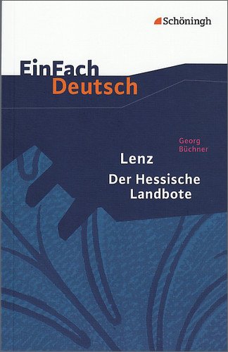  - EinFach Deutsch Textausgaben: Georg Büchner: Lenz. Der Hessische Landbote: Gymnasiale Oberstufe