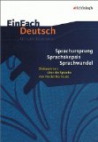  - Sprache. Themenheft Zentralabitur: Sprachursprung, Spracherwerb, Sprachwandel, Sprachkritik, Sprachskepsis, Sprachnot