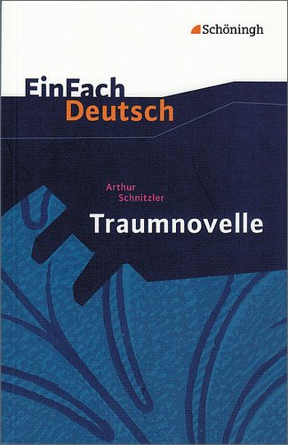  - EinFach Deutsch - Textausgaben: Traumnovelle. Mit Materialien