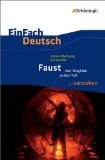  - Faust I: Inhaltsangabe, Analyse des Textes und Abiturvorbereitung