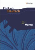  - Momo: oder Die seltsame Geschichte von den Zeit-Dieben und von dem Kind, das den Menschen die gestohlene Zeit zurückbrachte