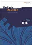  - EinFach Deutsch ...verstehen. Interpretationshilfen: EinFach Deutsch ...verstehen: Joseph Roth: Hiob