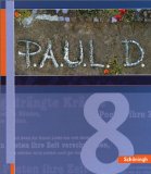  - P.A.U.L. D.. Persönliches Arbeits- und Lesebuch Deutsch - Für Gymnasien: P.A.U.L. (Paul) 8. Arbeitsheft