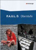  - P.A.U.L. D. - Persönliches Arbeits- und Lesebuch Deutsch - Oberstufe: Arbeitsheft