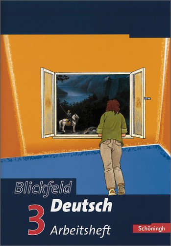  - Blickfeld Deutsch. Arbeitsbuch für das Gymnasium (Klassen 5-10): Blickfeld Deutsch - Arbeitsbücher für das Gymnasium: Arbeitsheft 3 (Klasse 7): Klasse 7 - mit Lösungen