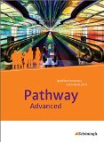  - Pathway und Pathway Advanced: Pathway - Lese- und Arbeitsbuch Englisch zur Einführung in die gymnasiale Oberstufe - Neubearbeitung: Schülerband: mit Filmanalyse-Software auf CD-ROM