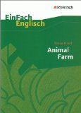  - Lektüreschlüssel zu George Orwell: Animal Farm