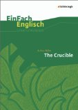  - The Crucible: (Fremdsprachentexte): A Play in Four Acts