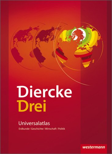  - Diercke Drei: Diercke 03. Universalatlas. Ausgabe 2009