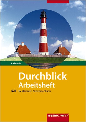  - Durchblick Erdkunde 5/6. Arbeitsheft. Realschule. Niedersachsen