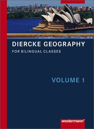  - Diercke Geography for bilingual classes. Textbook Volume 1