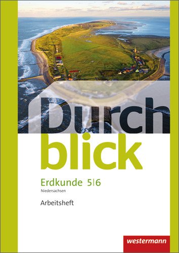  - Durchblick Erdkunde - differenzierende Ausgabe 2012 für Oberschulen in Niedersachsen: Arbeitsheft 5 / 6