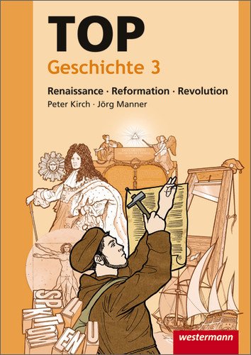  - Topographische Arbeitshefte: TOP Geschichte 3: Renaissance - Reformation - Revolution