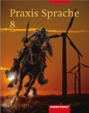  - Praxis Sprache - Ausgabe 2002 für Realschulen und Gesamtschulen: Praxis Sprache 8. Arbeitsheft. Rechtschreibung 2006