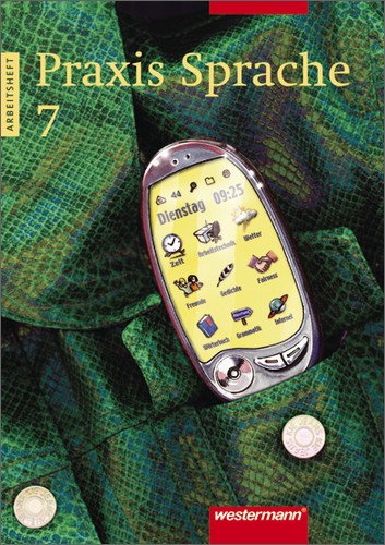  - Praxis Sprache - Ausgabe 2002 für Realschulen und Gesamtschulen: Praxis Sprache 7. Rechtschreibung 2006. Arbeitsheft. Für Bremen, Hamburg, ... Rheinland-Pfalz, Schleswig-Holstein, Saarland