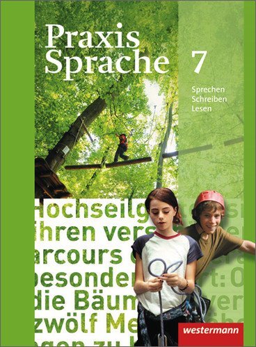  - Praxis Sprache 7. Schülerband. Allgemeine Ausgabe: Ausgabe 2010