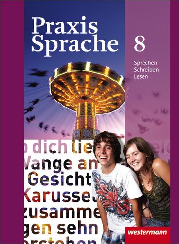  - Praxis Sprache - Allgemeine Ausgabe 2010: Schülerband 8