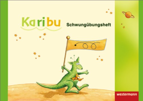  - Karibu: Schwungübungsheft