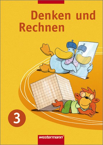  - Denken und Rechnen - Ausgabe für Grundschulen 2004: Denken und Rechnen 3. Schülerband. Grundschule. Nordrhein-Westfalen, Niedersachsen und Schleswig-Holstein